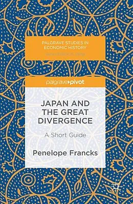 E-Book (pdf) Japan and the Great Divergence von Penelope Francks