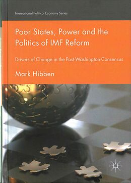 Fester Einband Poor States, Power and the Politics of IMF Reform von Mark Hibben