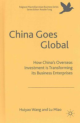 Livre Relié China Goes Global de Miao Lu, Huiyao Wang