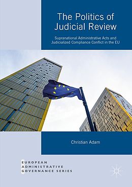 E-Book (pdf) The Politics of Judicial Review von Christian Adam