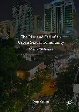 E-Book (pdf) The Rise and Fall of an Urban Sexual Community von Dana Collins