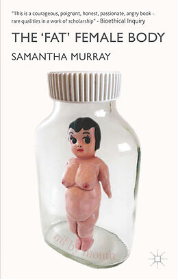 Couverture cartonnée The 'Fat' Female Body de S. Murray
