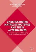 E-Book (pdf) Understanding Matrix Structures and their Alternatives von William G. Egelhoff, Joachim Wolf
