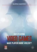 E-Book (pdf) Does Playing Video Games Make Players More Violent? von Barrie Gunter