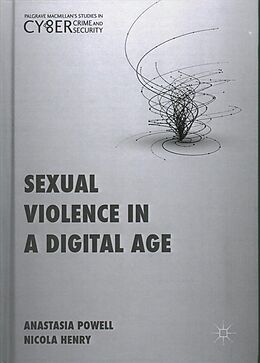 Fester Einband Sexual Violence in a Digital Age von Nicola Henry, Anastasia Powell