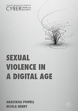 E-Book (pdf) Sexual Violence in a Digital Age von Anastasia Powell, Nicola Henry