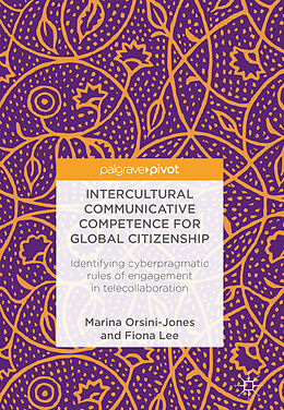 Livre Relié Intercultural Communicative Competence for Global Citizenship de Fiona Lee, Marina Orsini-Jones