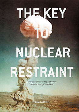 Livre Relié The Key to Nuclear Restraint de Thomas Jonter