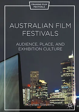 E-Book (pdf) Australian Film Festivals von Kirsten Stevens