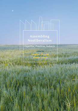 Livre Relié Assembling Neoliberalism de 