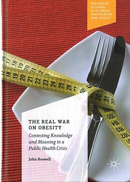 Livre Relié The Real War on Obesity de John Boswell