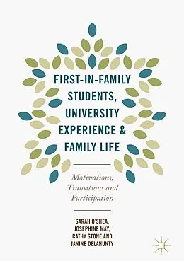 E-Book (pdf) First-in-Family Students, University Experience and Family Life von Sarah O'Shea, Josephine May, Cathy Stone