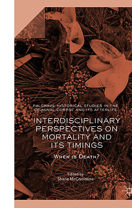 Fester Einband Interdisciplinary Perspectives on Mortality and its Timings von 