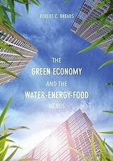 eBook (pdf) The Green Economy and the Water-Energy-Food Nexus de Robert C. Brears