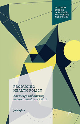 Livre Relié Producing Health Policy de Jo Maybin