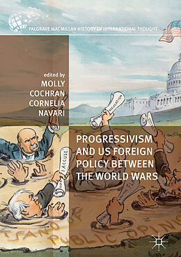 Livre Relié Progressivism and US Foreign Policy between the World Wars de 