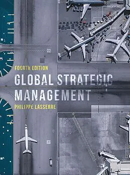 E-Book (pdf) Global Strategic Management von Philippe Lasserre