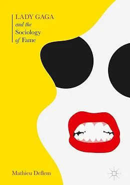E-Book (pdf) Lady Gaga and the Sociology of Fame von Mathieu Deflem