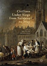 eBook (pdf) Civilians Under Siege from Sarajevo to Troy de 