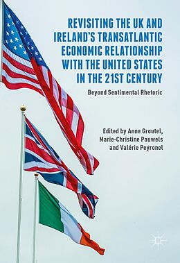 eBook (pdf) Revisiting the UK and Ireland's Transatlantic Economic Relationship with the United States in the 21st Century de 