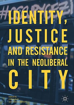 eBook (pdf) Identity, Justice and Resistance in the Neoliberal City de 