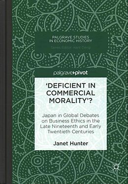 Fester Einband 'Deficient in Commercial Morality' von Janet Hunter