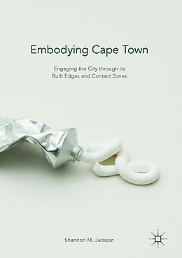 eBook (pdf) Embodying Cape Town de Shannon M. Jackson