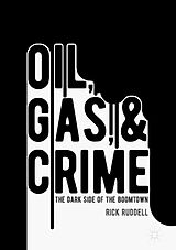 eBook (pdf) Oil, Gas, and Crime de Rick Ruddell