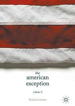 E-Book (pdf) The American Exception, Volume 2 von Frank J. Lechner