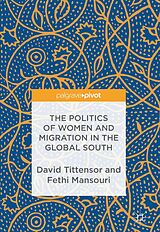 eBook (pdf) The Politics of Women and Migration in the Global South de 