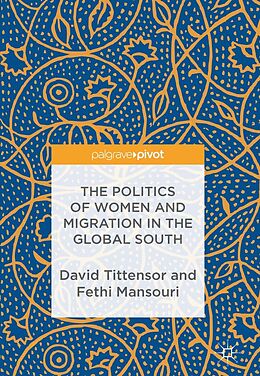 eBook (pdf) The Politics of Women and Migration in the Global South de 