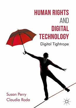 E-Book (pdf) Human Rights and Digital Technology von Susan Perry, Claudia Roda