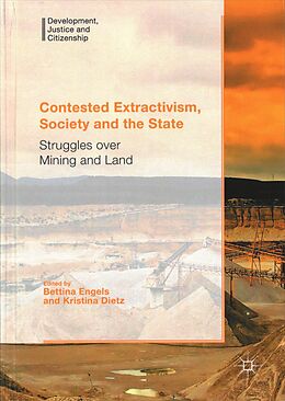 Livre Relié Contested Extractivism, Society and the State de Bettina Dietz, Kristina Engels