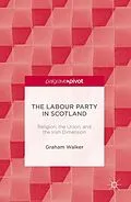 E-Book (pdf) The Labour Party in Scotland von Graham Walker
