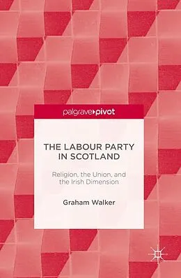E-Book (pdf) The Labour Party in Scotland von Graham Walker