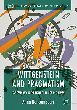 E-Book (pdf) Wittgenstein and Pragmatism von Anna Boncompagni