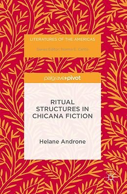 eBook (pdf) Ritual Structures in Chicana Fiction de Helane Androne