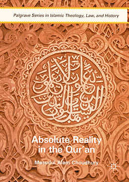 Fester Einband Absolute Reality in the Qur'an von Masudul Alam Choudhury