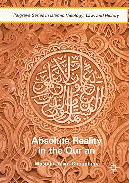 E-Book (pdf) Absolute Reality in the Qur'an von Masudul Alam Choudhury