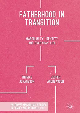 E-Book (pdf) Fatherhood in Transition von Thomas Johansson, Jesper Andreasson