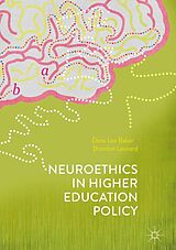 E-Book (pdf) Neuroethics in Higher Education Policy von Dana Lee Baker, Brandon Leonard