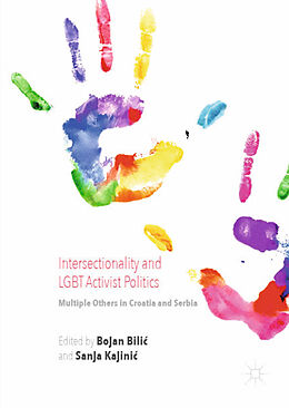 Livre Relié Intersectionality and LGBT Activist Politics de Bojan Bilic