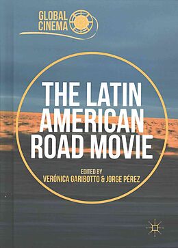 Livre Relié The Latin American Road Movie de Veronica Perez, Jorge Garibotto