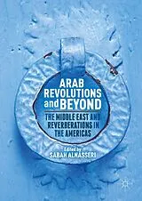 Fester Einband Arab Revolutions and Beyond von Sabah Alnasseri