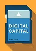 E-Book (pdf) Digital Capital von Sora Park
