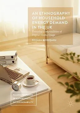 E-Book (pdf) An Ethnography of Household Energy Demand in the UK von Roxana Morosanu
