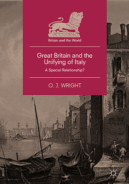 Fester Einband Great Britain and the Unifying of Italy von O. J. Wright