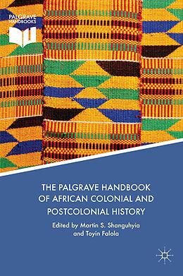 Livre Relié The Palgrave Handbook of African Colonial and Postcolonial History de 