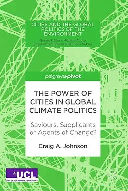 E-Book (pdf) The Power of Cities in Global Climate Politics von Craig A. Johnson