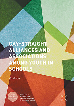 Livre Relié Gay-Straight Alliances and Associations among Youth in Schools de Cris Mayo